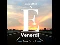 Max Pezzali : E' Venerdì ( Il nuovo singolo ) 