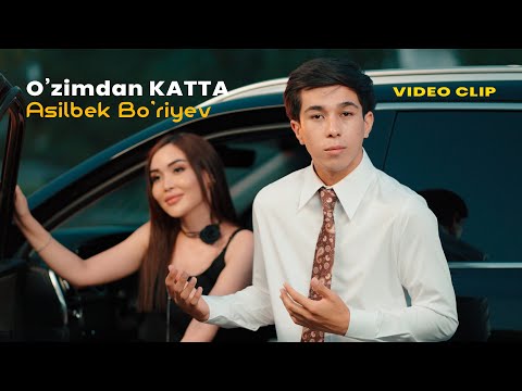 Asilbek Bo'riyev - O’zimdan katta