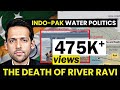 Death of Lahore’s River Ravi | India Pakistan Water Politics | Syed Muzammil Official