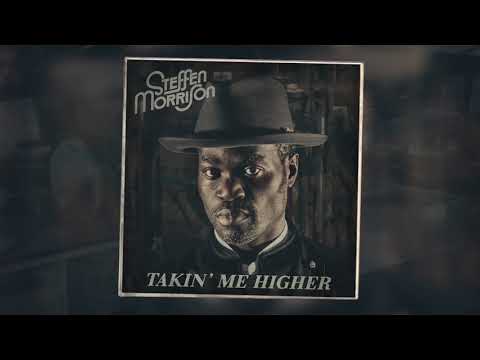 Steffen Morrison - Takin' Me Higher [Official video ]