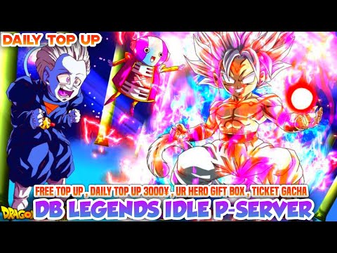 Update Dragon Ball Legends P-SERVER - VIP30 , Free Top Up , Daily Top Up 3000¥ , UR Hero , Materials