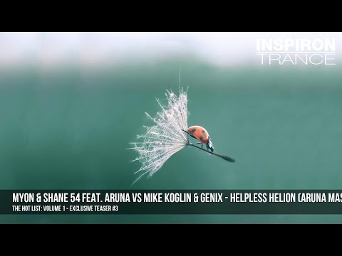 Myon & Shane 54 feat. Aruna vs Mike Koglin & Genix - Helpless Helion (Aruna Mashup)