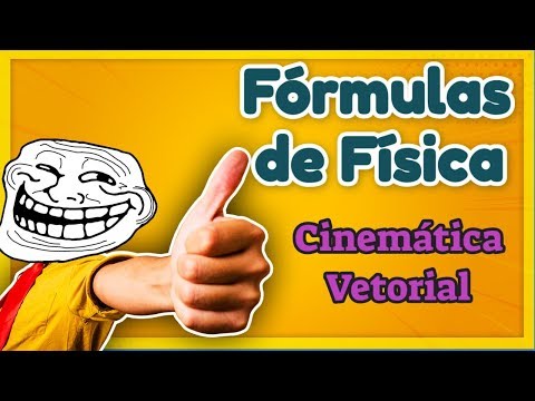 Fórmulas de Física: Cinemática Vetorial - TUDO que vc precisa lembrar para tirar um notão na prova!