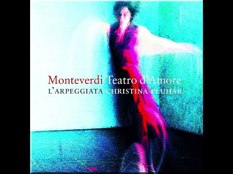 Claudio Monteverdi - Teatro d’amore