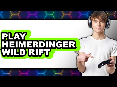 How To Play Heimerdinger Wild Rift (Easy Method)