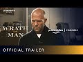 Wrath of Man - Official Trailer | Amazon Prime Video Channels | Lionsgate Play