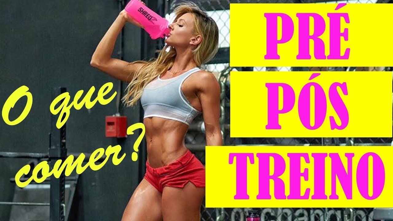 O que comer PRÉ e PÓS treino 💪👊