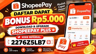 Kode Referral ShopeePay Terbaru - Cara Cepat Dapat Bonus Rp5.000 Di ShopeePay Pl