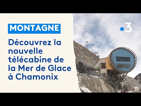 Découvrez la nouvelle télécabine de la Mer de Glace à Chamonix