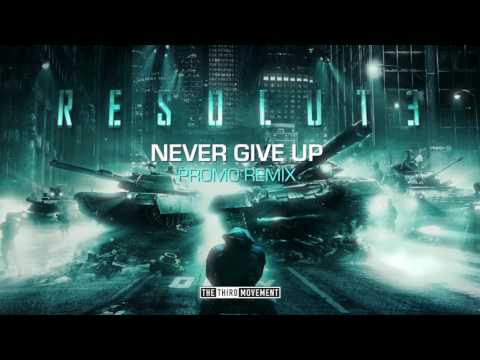 Resolute - Never Give Up (Promo remix)