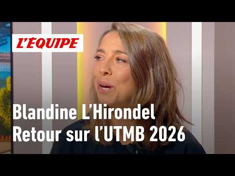 Blandine L'Hirondel revient sur sa victoire sur l'UTMB 2026 : "Je réalise petit à petit"