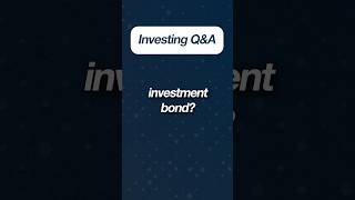 What is an investment bond? #australianinvestor