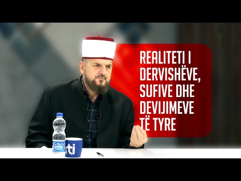 Realiteti i dervishëve, sufive dhe devijimeve të tyre - SHKËPUTJE - Dr. Shefqet Krasniqi