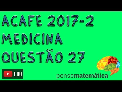 Questão 27 Medicina ACAFE 2017-2