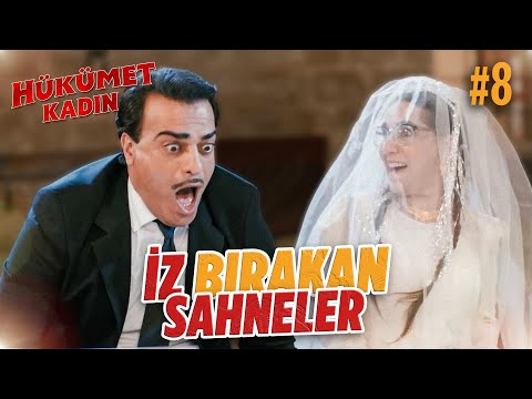 İz Bırakan Sahneler #8 - Hükümet Kadın