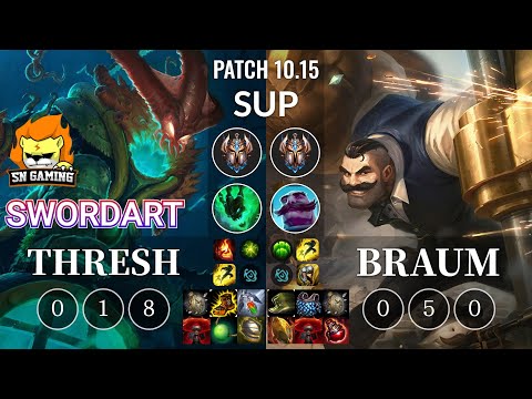 SN SwordArt Thresh vs Braum Sup - KR Patch 10.15