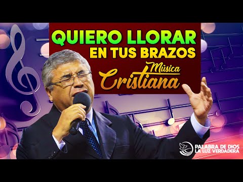 Quiero llorar en tus brazos, ayudame señor se me acabaron las fuerzas, Ps. Espejo, musica cristiana
