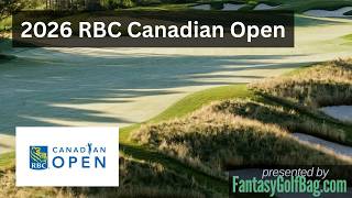 2026 RBC Canadian Open DFS Preview thumbnail