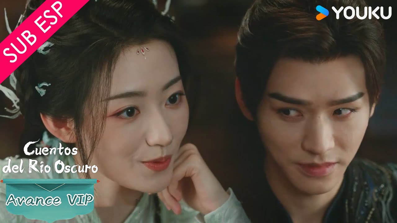 【Avance VIP 29-32】Cuentos del Río Oscuro | Un interesante encuentro | YOUKU