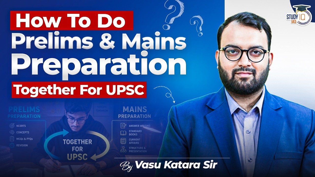 Big Mistake Every UPSC Aspirant Makes in Prelims & Mains Preparation | By Vasu Katara Sir