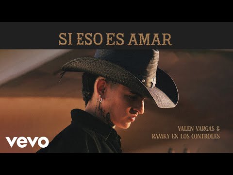 Valen, RAMKY EN LOS CONTROLES - Si eso es amar (Official Video)