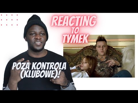 Tymek - Poza kontrolą (KLUBOWE) | REACTION |