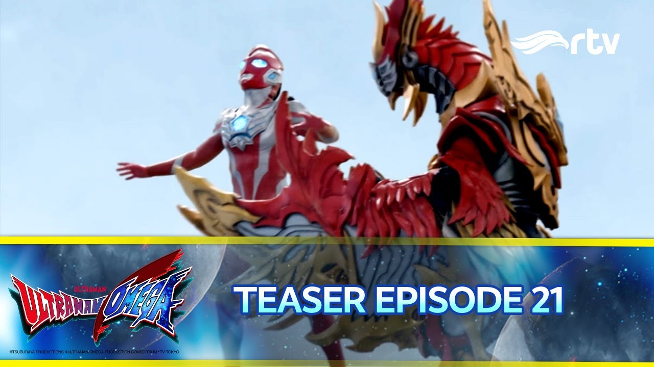 TEASER ULTRAMAN OMEGA EPISODE 21