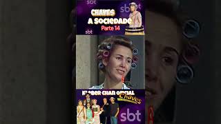 CHAVES A Sociedade parte 14