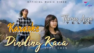 Download lagu DINDING KACA - Thomas Arya Feat. Yelse | Karaoke [  HD] mp3