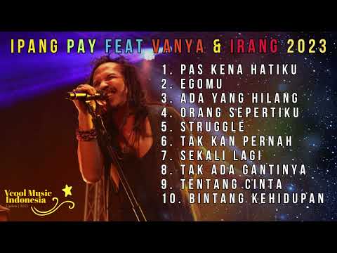 IPANG PAY Feat VANYA & IRANG | Audio HQ 2023