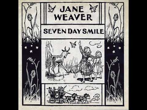 Jane Weaver - Seven Day Smile