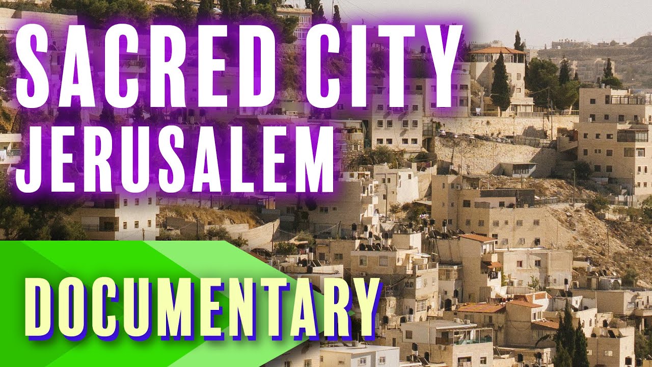 Jerusalem: The Sacred City | Full Documentary