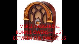 MERLE HAGGARD &amp; BONNIE OWENS   JUST BETWEEN THE TWO OF US