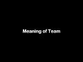What is the Meaning of Team | Team Meaning with Example