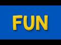 How To Make Anything Fun