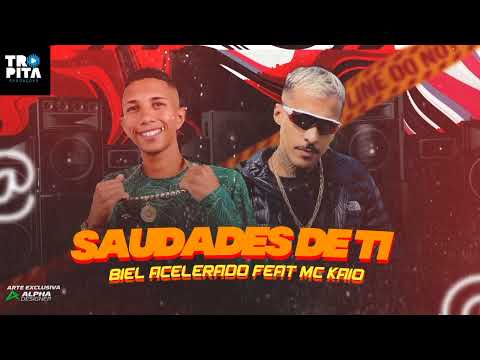 BIEL ACELERADO feat. MC KAIO - SAUDADES DE TI - SO SE VOCÊ QUISER (REMIX BREGAFUNK)- GELADO NO BEAT.