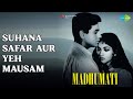 Suhana Safar Aur Yeh Mausam Madhumati Mukesh Songs Dilip Kumar