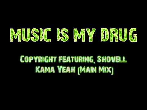 Copyright featuring Shovell - Kama Yeah [Main Mix]