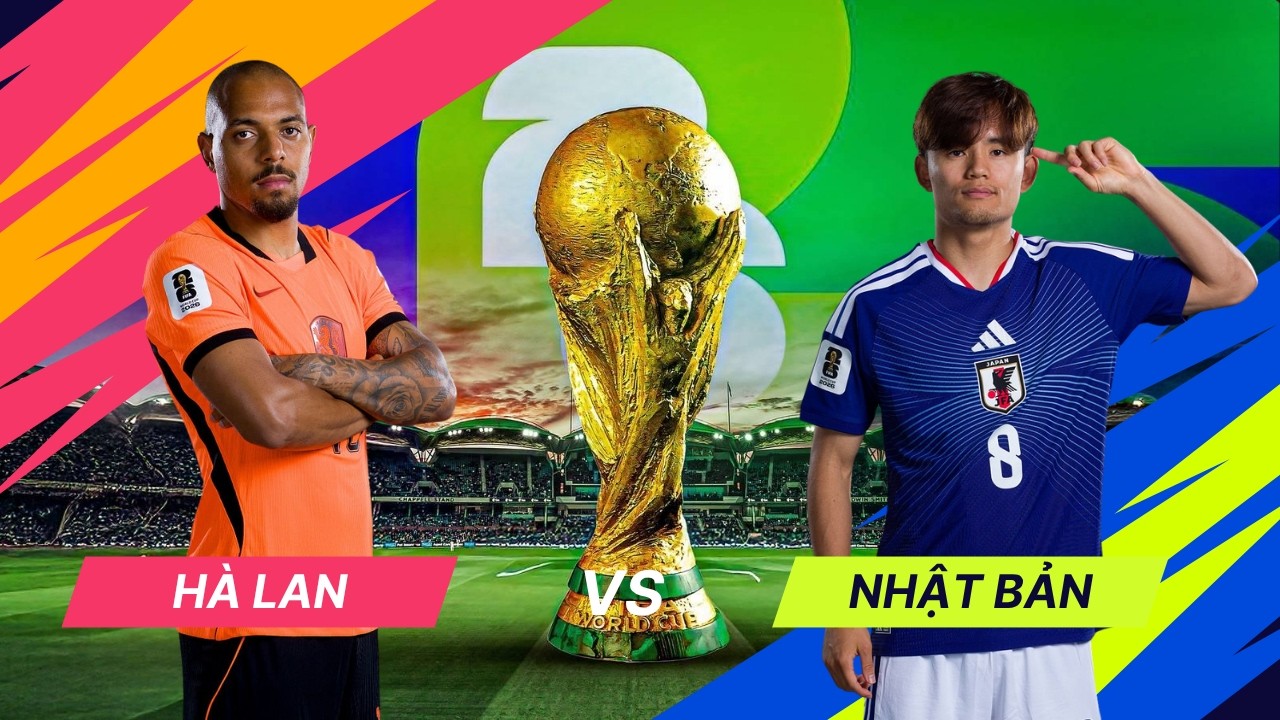 Nhận Định Hà Lan vs Nhật Bản Bảng F World Cup 2026 (3h ngày 15/6): Samurai Chặn Đứng “Cơn Lốc”?