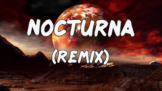 Nocturna Remix - Nio Garcia X Bryant Myers X MikyWoodz X Lenny Tavarez X Jay Wheeler (Letras/Lyrics)