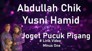 Download lagu Abdullah Chik & Yusni Hamid ~Joget Pucuk Pisang minus1 mp3 Download lagu Abdullah Chik & Yusni Hamid ~Joget Pucuk Pisang minus1 mp3
