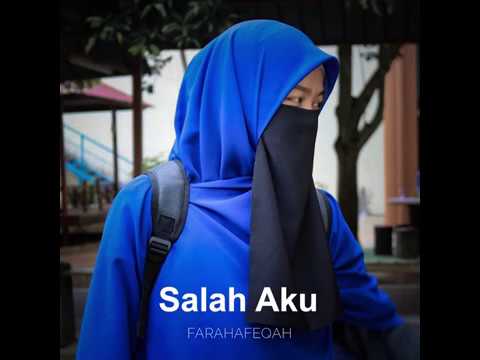 Ayat Cinta Dari Tuhan - Salah Aku