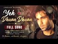 Dhuan Dhuan Full Song Emraan Hashmi Tumsa Nahin Dekha 2004 Romantic Bollywood Song HD