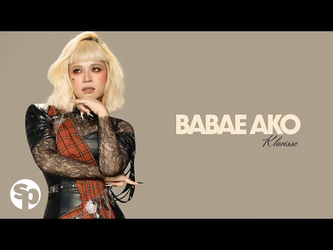 Klarisse - 'Babae Ako' Official Lyric Video
