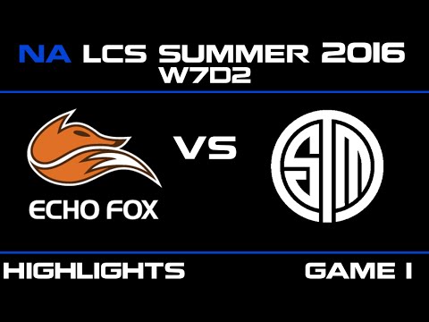 FOX vs TSM Game 1 highlights W7D2 NA LCS 2016 Echo Fox vs Team Solo Mid   TSM vs FOX   LCS LOL