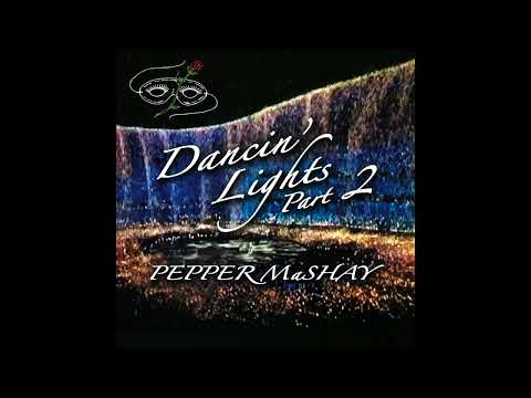 Pepper MaShay - Dancin' Lights Pt 2 (DJ Marisol Musick) Extended Remix