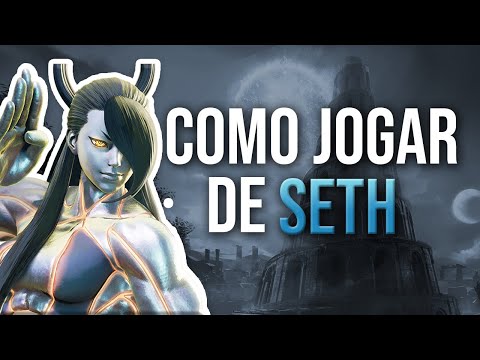 COMBOS BÁSICOS DO SETH: APRENDA COMO JOGAR COM O SETH EM STREET FIGHTER V CHAMPION EDITION