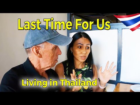 The Last Time For Us | Living In Thailand