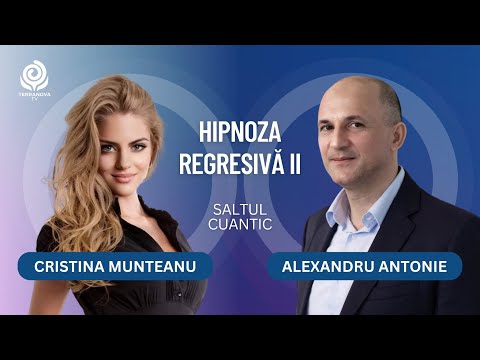Regressive Hypnosis II | Cristina Munteanu and Alexandru Antonie | The Quantum Leap