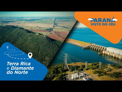Paraná Visto do Céu | T2E08 – Terra Rica e Diamante do Norte